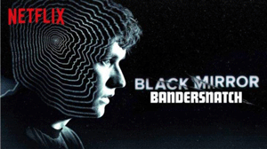 Bandersnatch: Movie Review